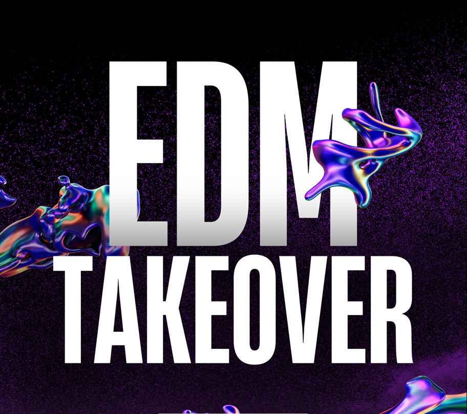 EDM TAKEOVER