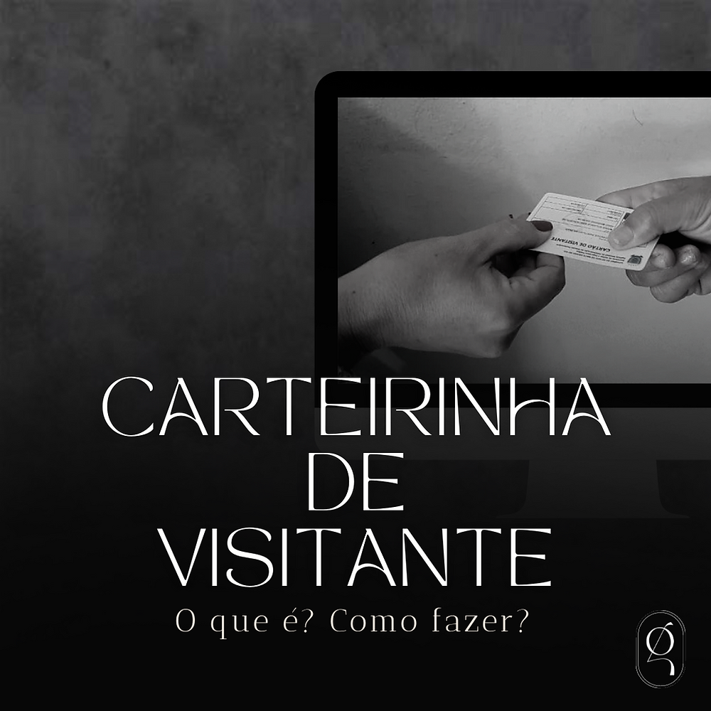 Carteirinha de Visitante.