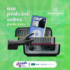 Um podcast sobre podcasts