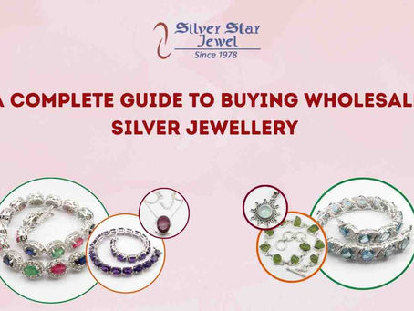 A Complete Guide to Buying Wholesale Silver Jewellery