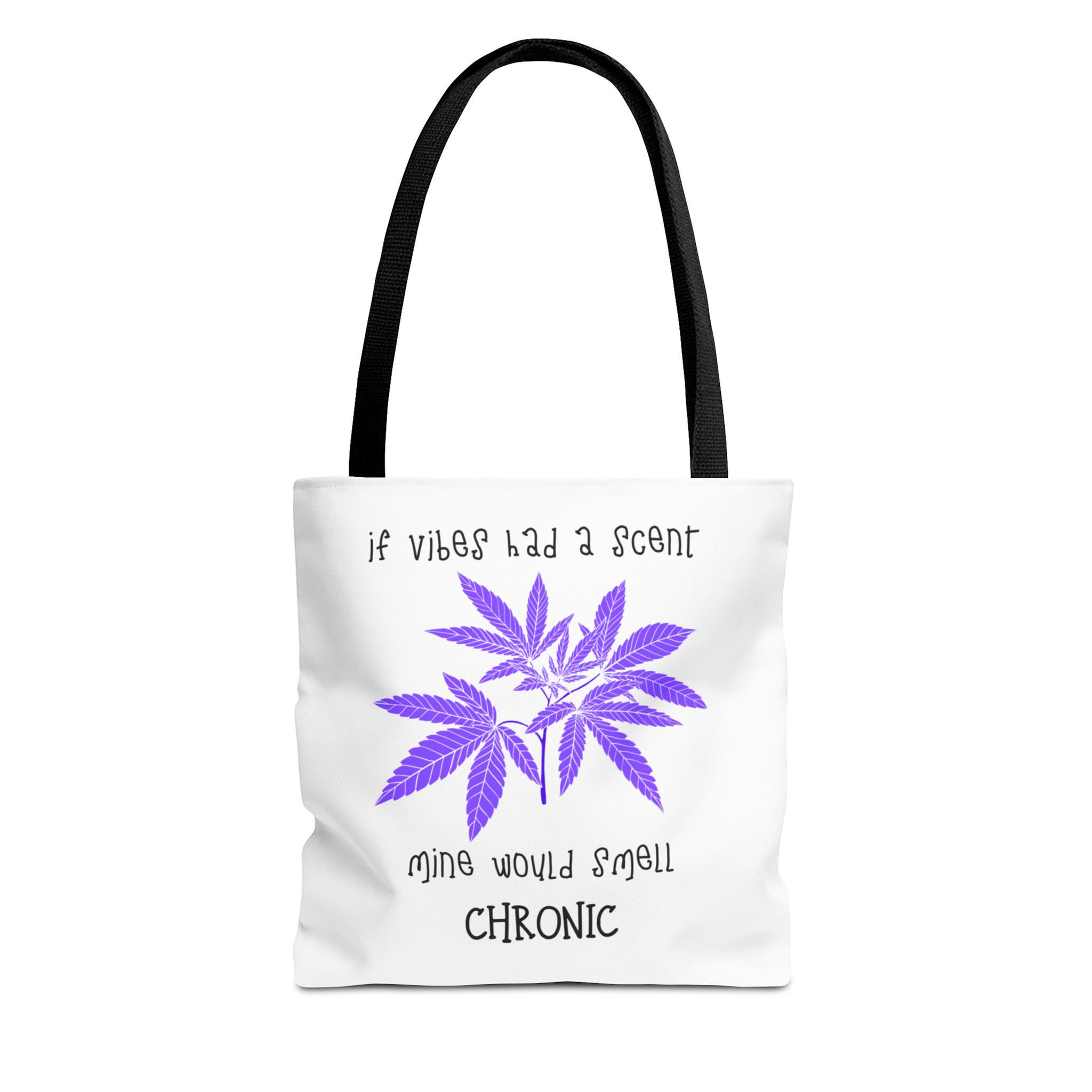 Chronic Vibes Tote