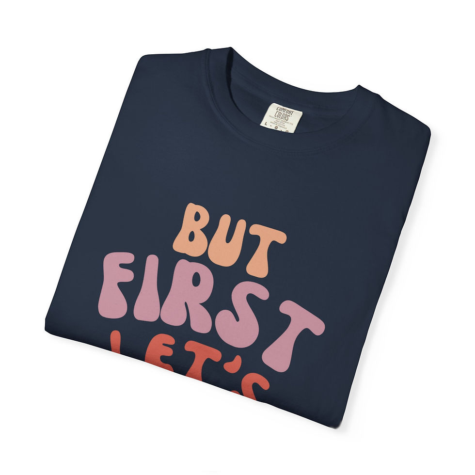 Thumbnail: Funny Unisex Tee - "But First Let's Smoke"