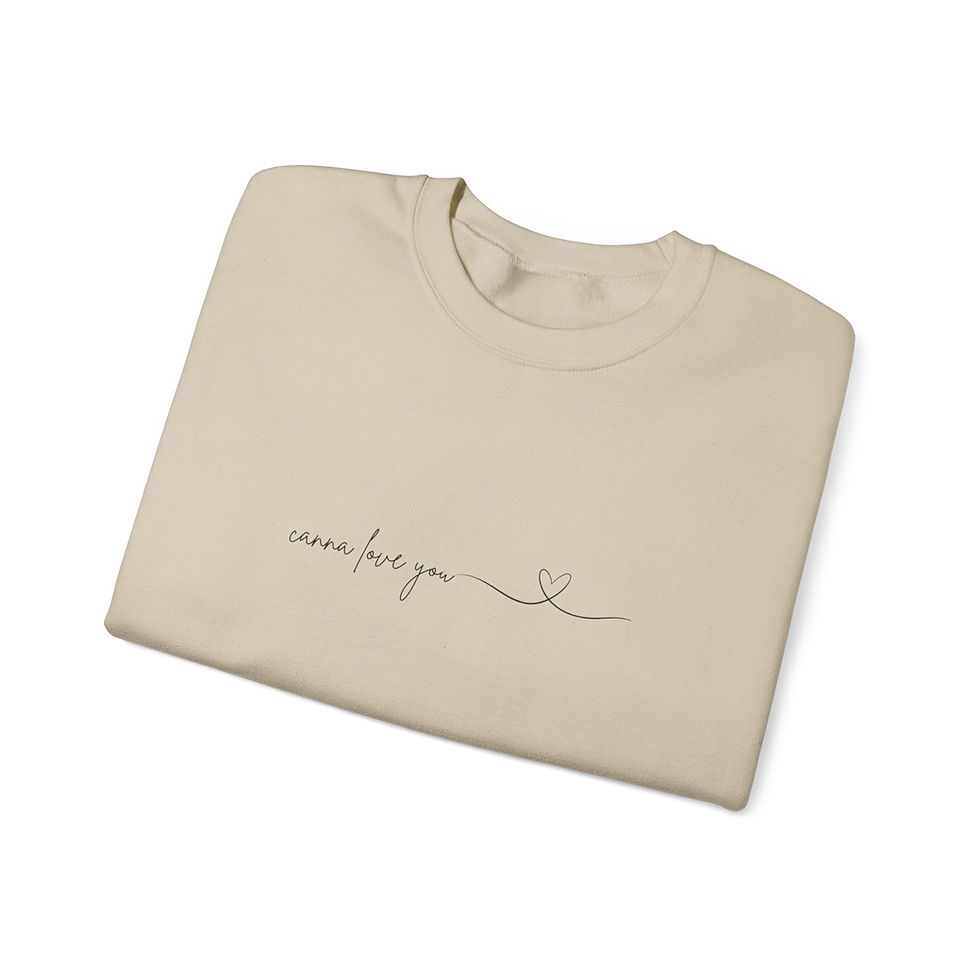 Thumbnail: "Canna love you" Minimal Script Sweatshirt