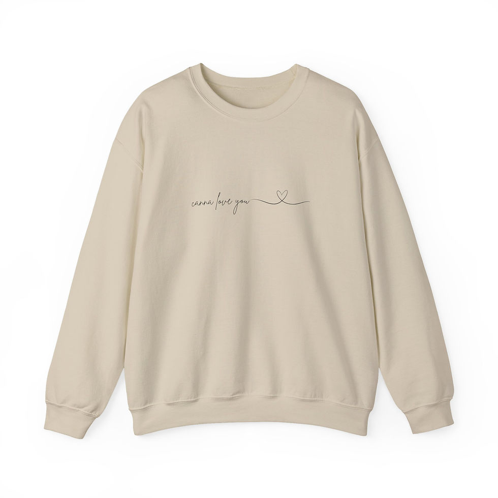 Thumbnail: "Canna love you" Minimal Script Sweatshirt