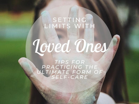 How To Set Limits With Loved Ones