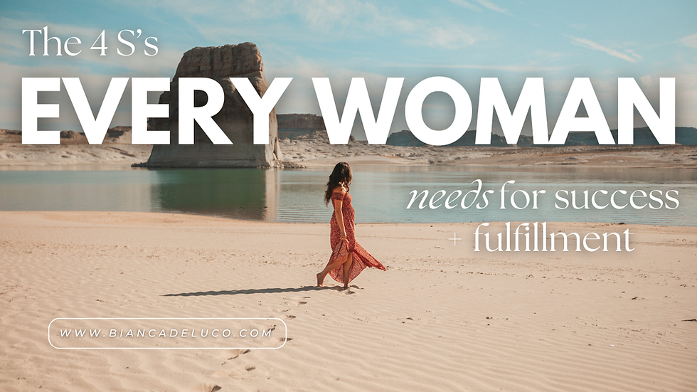 The 4 S's Every Woman Needs for Success + Fulfillment