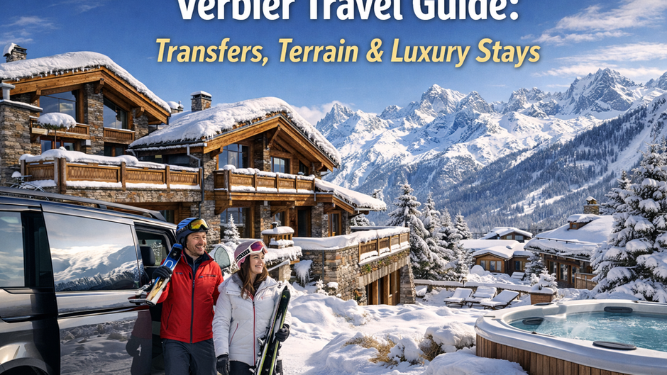Verbier Travel Guide: Transfers, Terrain & Luxury Stays