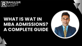What is WAT in MBA Admissions? A Complete Guide for IIM & Top B-Schools
