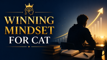 Building a Winning Mindset for CAT with Rahul Sir