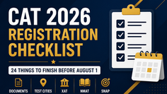 CAT 2026 Registration Checklist: 24 Things Every Aspirant Must Finish Before August 1
