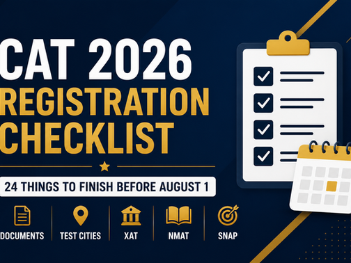 CAT 2026 Registration Checklist: 24 Things Every Aspirant Must Finish Before August 1