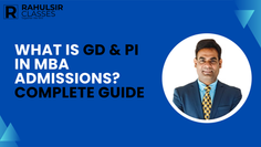 What is GD & PI in MBA Admissions? Complete Guide for IIM & Top B-Schools