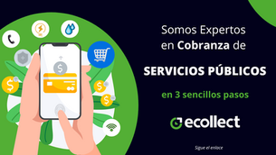 Somos expertos en la cobranza de empresas de servicios públicos