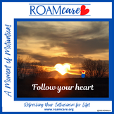 Sunset over trees with a heart shaped sun glowing in the sky. Text: "Follow your heart."