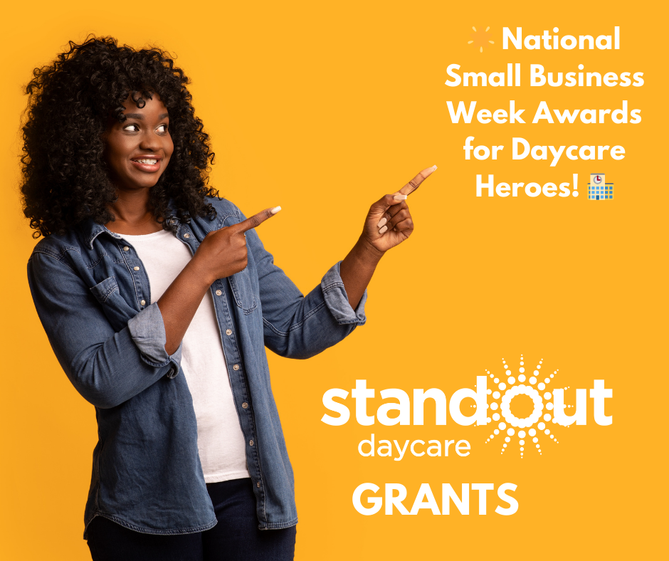 STANDOUT GRANT 235🌟 National Small Business Week Awards for Daycare