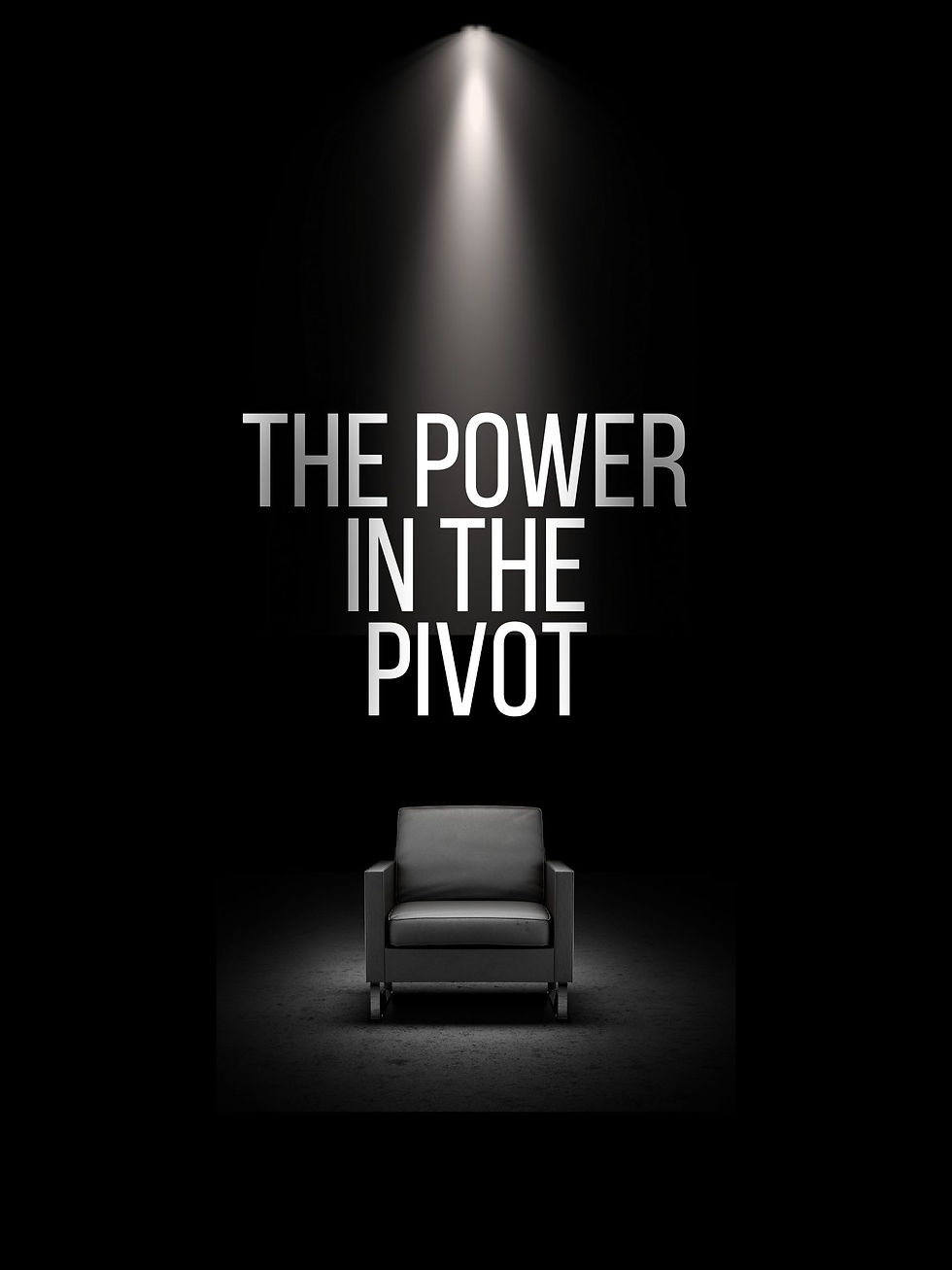 The Power In The Pivot: Breaking Barriers, Shifting Mindset, & Creating Plans For Your Life's Vision