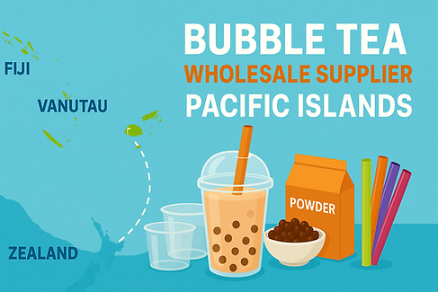 Bubble Tea Wholesale Supplier for Pacific Islands (Fiji, Tonga, Vanuatu, Samoa, Solomon Is