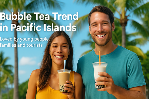 Bubble Tea is Booming in the Pacific Islands.png