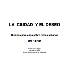 LA CIUDAD Y EL DESEO