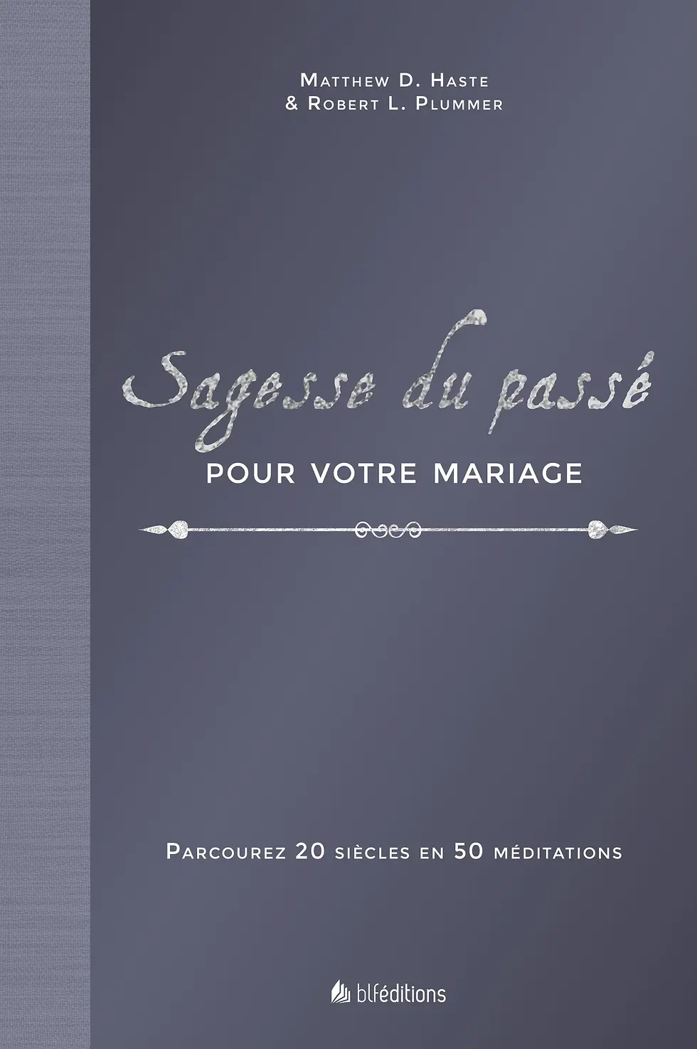Sagesse du passé pour votre mariage