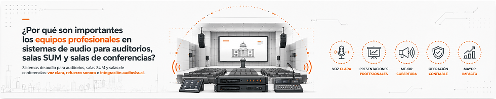 Importancia de los equipos profesionales en sistemas de audio para auditorio y salas SUM