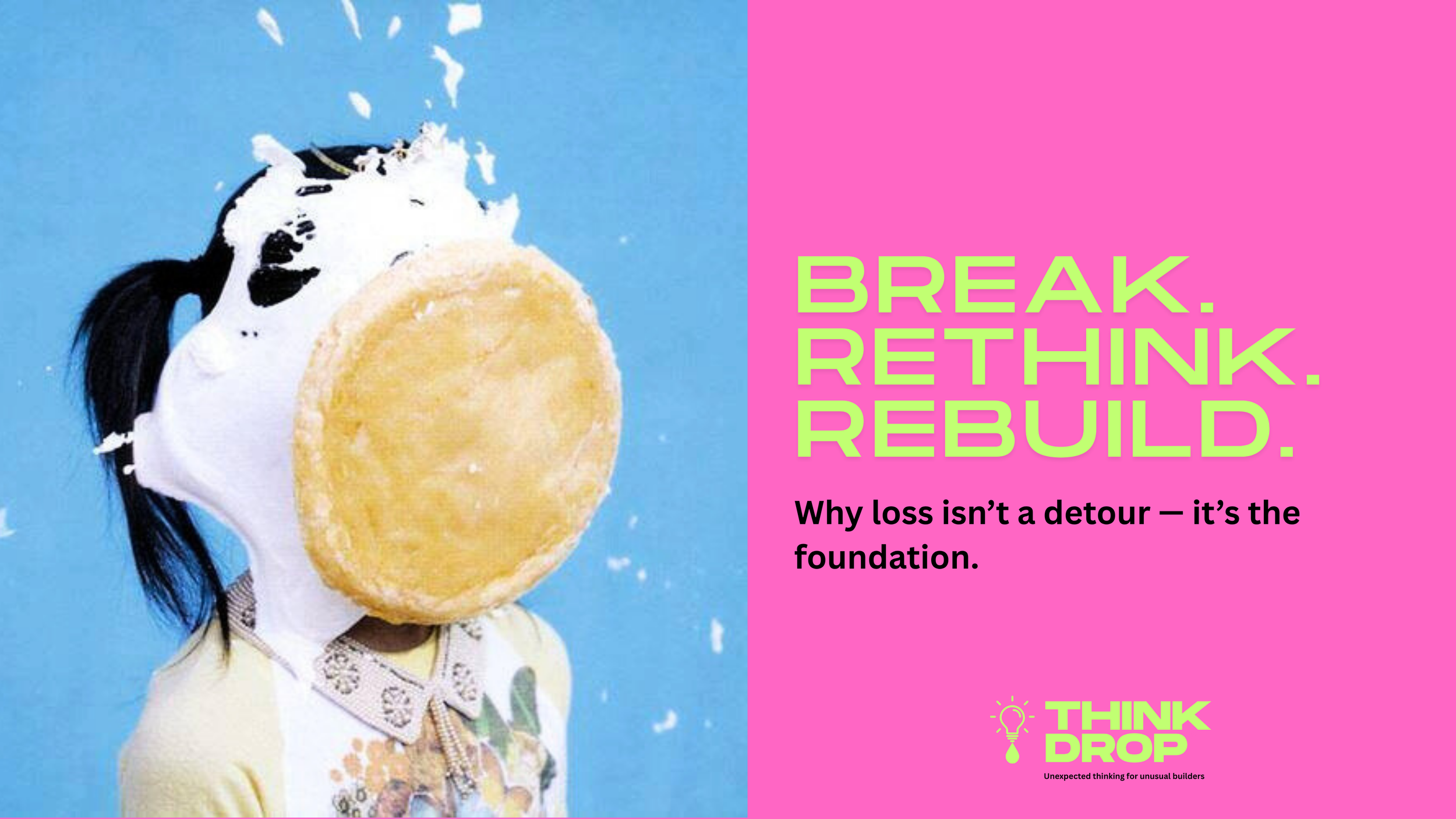Think Break Kit THINKDROP 9: Break, Rethink, Rebuild