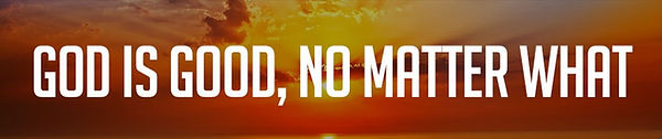 God Is Good banner.jpg