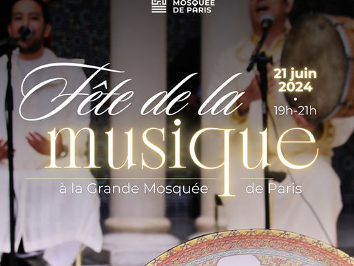 La Grande Mosquée de Paris s’associe à la Fête de la musique : le programme