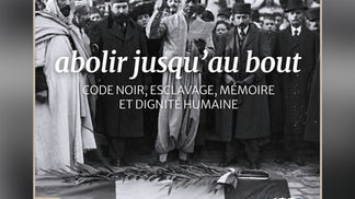 Magazine Iqra n°113 : 'Abolir jusqu’au bout : Code noir, esclavage, mémoire et dignité humaine'