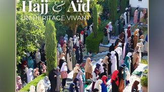 Découvrez de notre magazine n°112 : 'Hajj & Aïd : un héritage vivant'