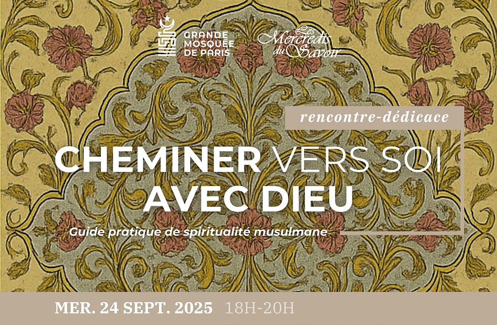 "Cheminer vers soi avec Dieu" avec Boumédiène Benyahia et Kahina Bahloul