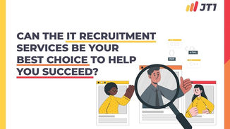 Can The It Recruitment Services Be Your Best Choice To Help You Succeed?