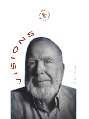 Visions - Kevin Kelly