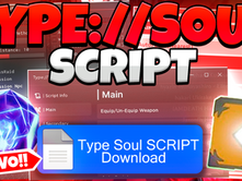 TYPE://SOUL SCRIPT