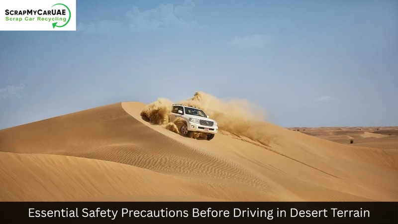 Essential Safety Precautions Before Driving in Desert Terrain
