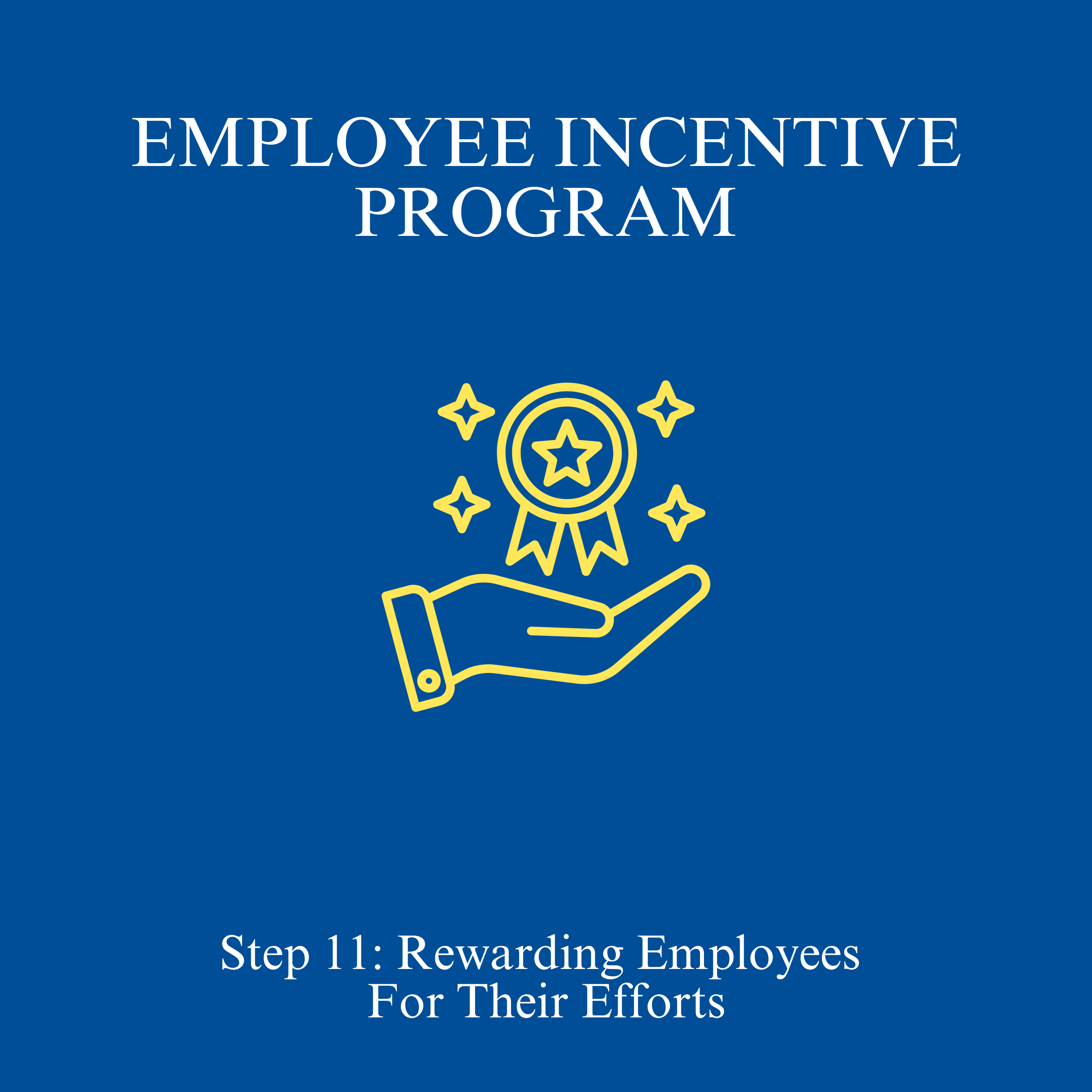 Step 11: Employee Incentive Program