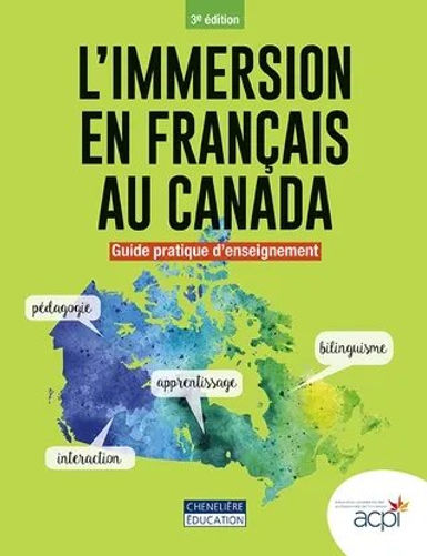 L'immersion en français au Canada 3e édition - Guide pratique d'enseignement (ACPI)
