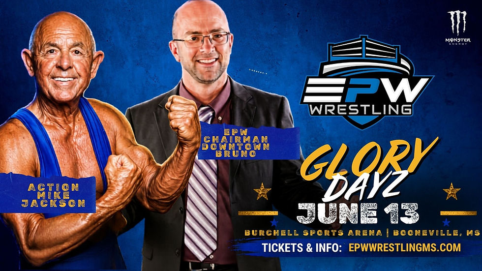 EPW Wrestling presents Glory Dayz with Action Mike Jackson!