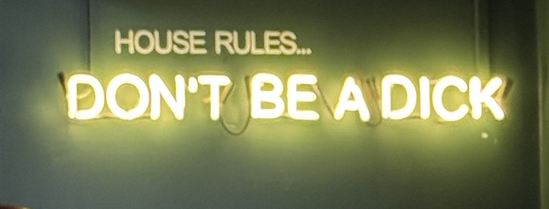 Don't be a dick sign