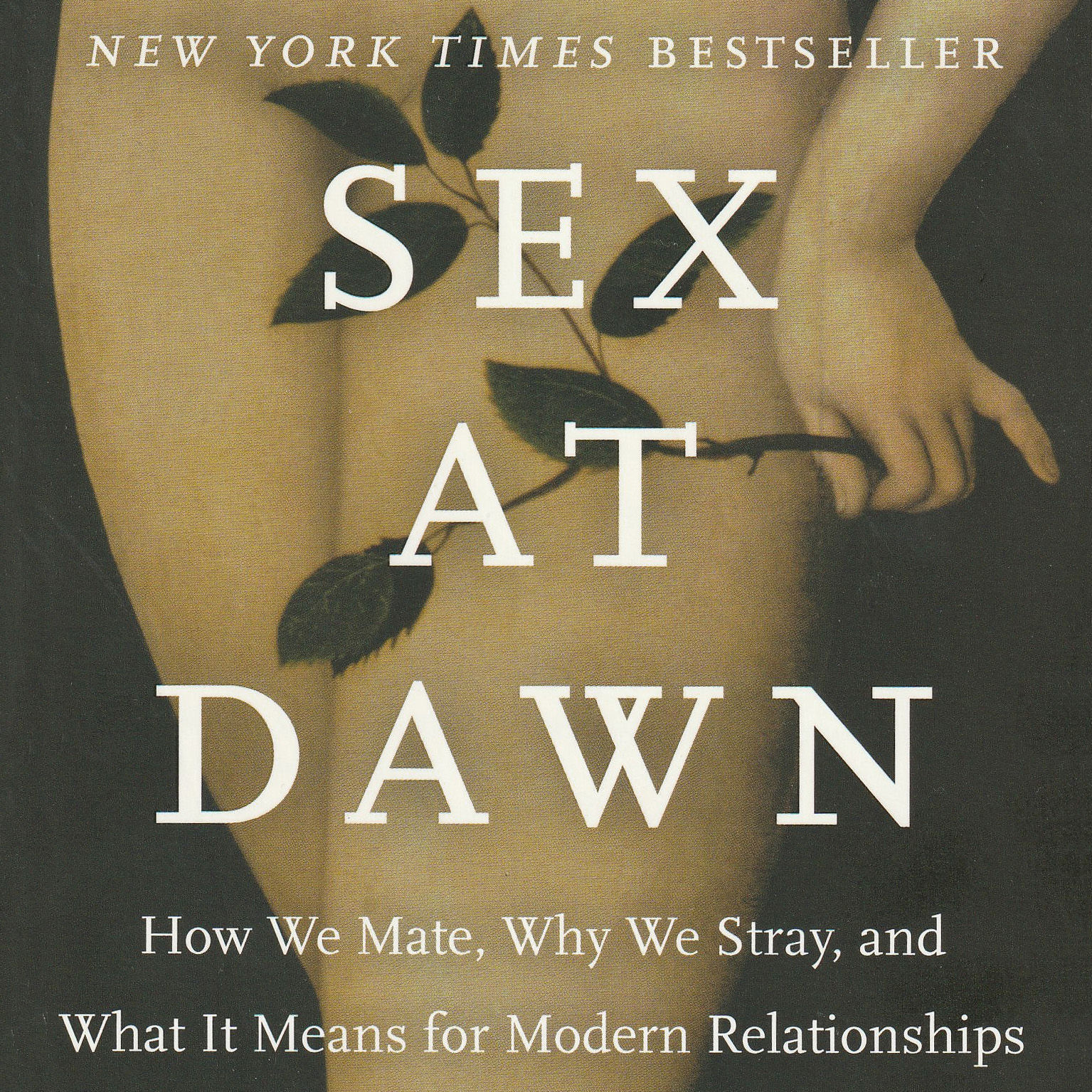 Sex at Dawn: How We Mate, Why We Stray, and What It Means...
