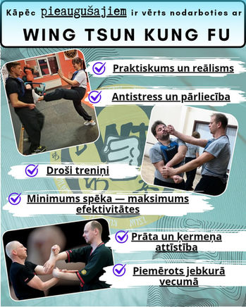 Kāpēc Wing Tsun Kung Fu ir ideāli piemērots pieaugušajiem?