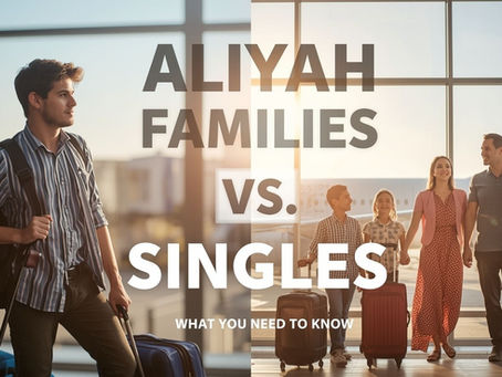 Moving to Israel: Singles vs. Families (2026 Guide)