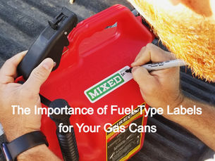 The Importance of Fuel-Type Labels for Your Gas Cans