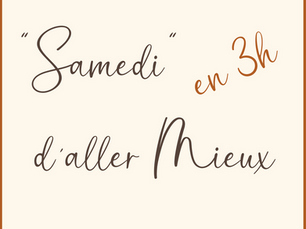 "Samedi" d'aller mieux en 3h - Igor Michellod - conférence