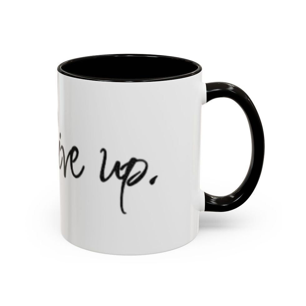 Thumbnail: Never Give Up Inspirational Color Accent Mug (11oz & 15oz)