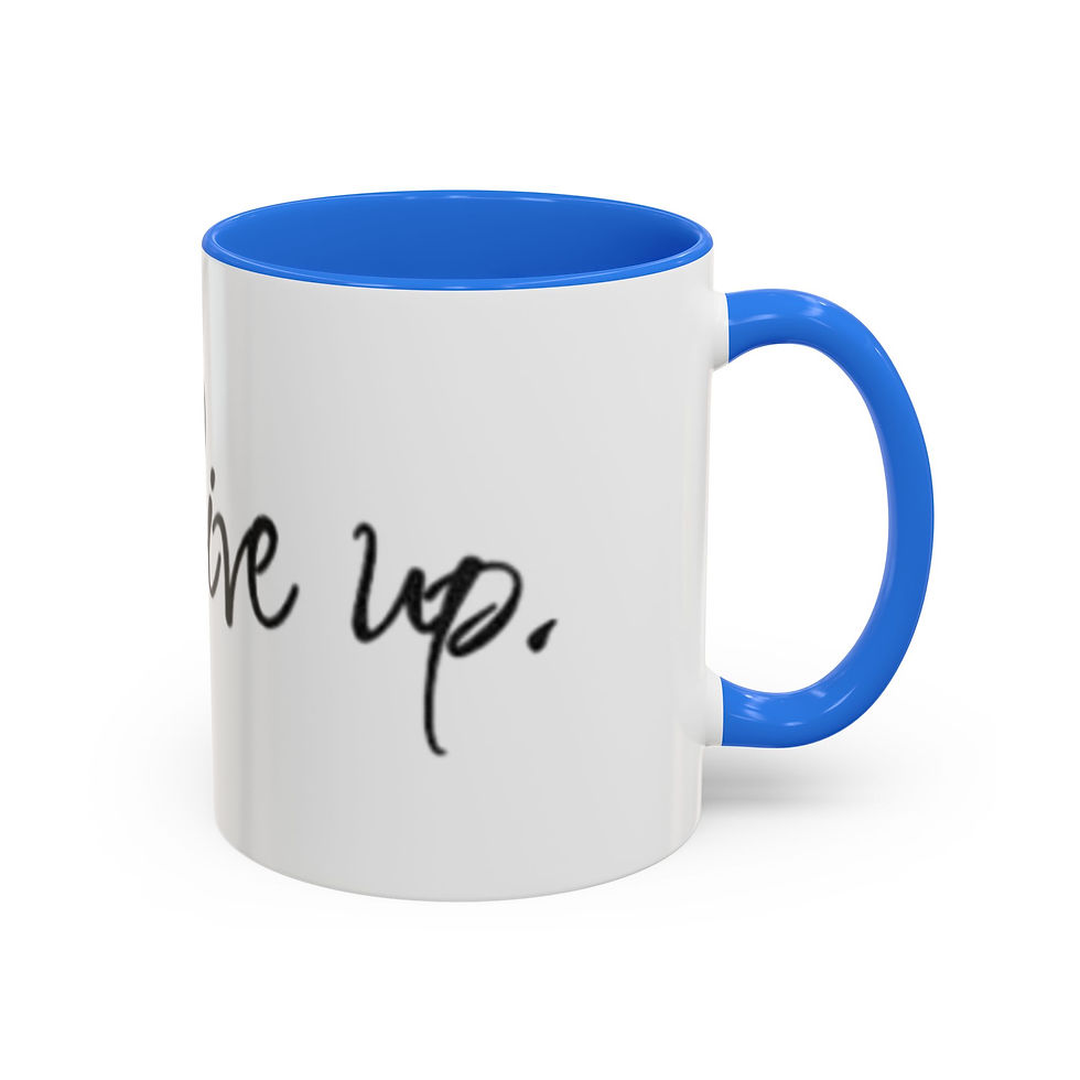 Thumbnail: Never Give Up Inspirational Color Accent Mug (11oz & 15oz)