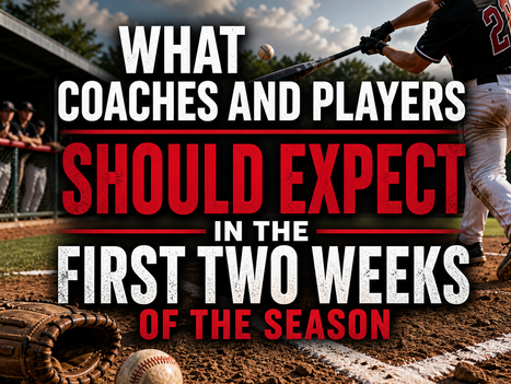What Coaches and Players Should Expect in the First Two Weeks of the Season