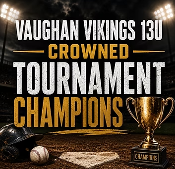 Vaughan Vikings 13U Crowned Tournament Champions