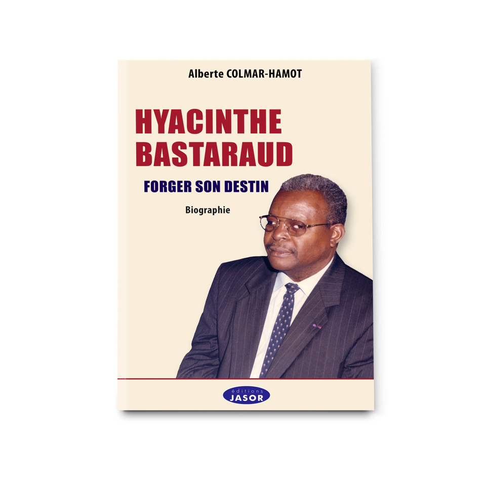 Hyacinthe BASTARAUD - Forger son destin