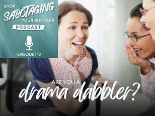 142. Are You A Drama Dabbler?
